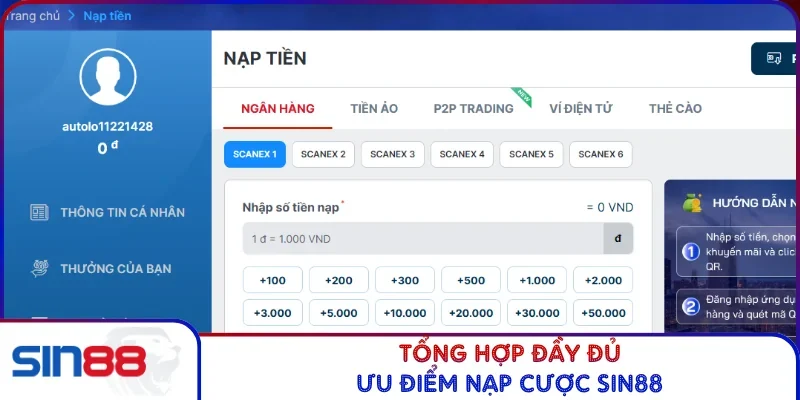 Tổng hợp đầy đủ ưu điểm nạp cược SIN88
